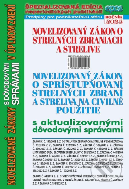 Novelizovaný zákon o strelných zbraniach a strelive a novelizovaný zákon o sprístupňovaní strelných zbraní a streliva na civilné použitie - kniha z…
