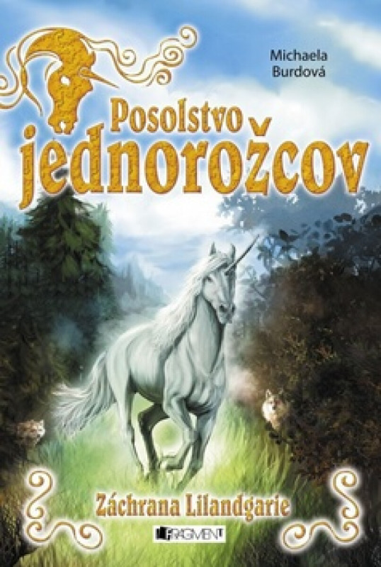 Posolstvo jednorožcov 3: Záchrana Lilandgarie - Michaela Burdová - kniha z kategorie Beletrie pro děti