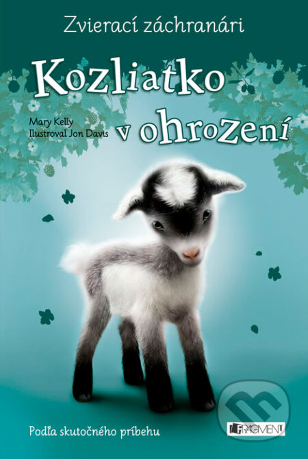 Zvierací záchranári: Kozliatko v ohrození - Mary Kelly, Jon Davis (ilustrácie) - kniha z kategorie Beletrie pro děti