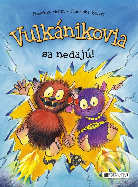 Vulkánikovia sa nedajú! - Franziska Gehm, Franziska Harvey - kniha z kategorie Beletrie pro děti