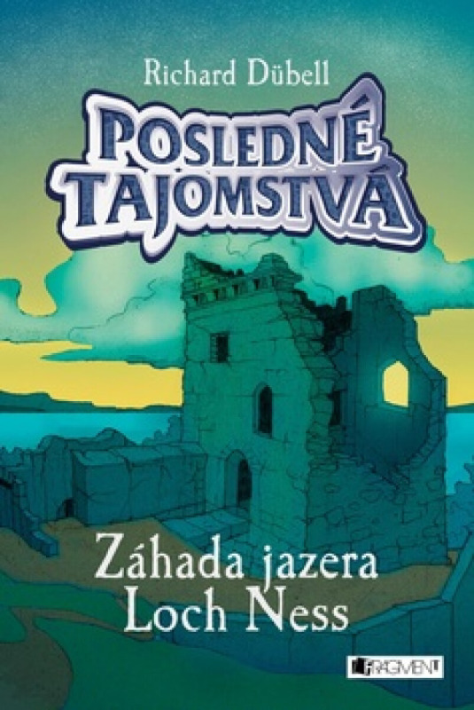 Posledné tajomstvá: Záhada jazera Loch Ness - Richard Dübell - kniha z kategorie Beletrie pro děti