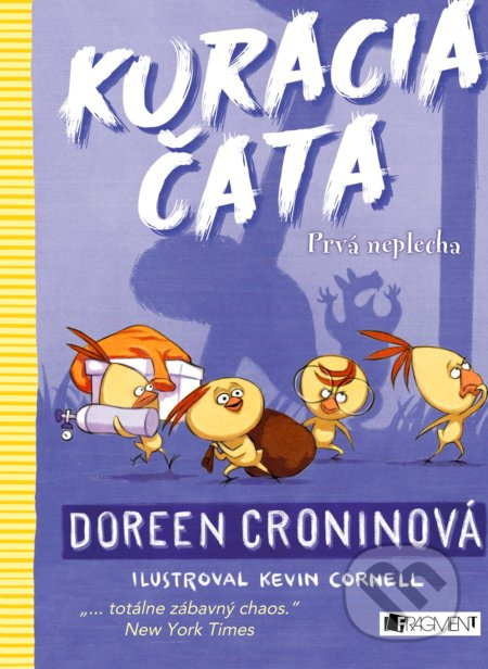 Kuracia čata: Prvá neplecha - Doreen Cronin, Kevin Cornell (ilustrátor) - kniha z kategorie Detektivky
