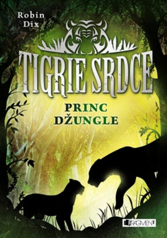 Tigrie srdce: Princ džungle - Robin Dix - kniha z kategorie Pro děti