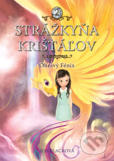Strážkyňa krištáľov: Ohnivý Fénix - Jess Black - kniha z kategorie Fantasy