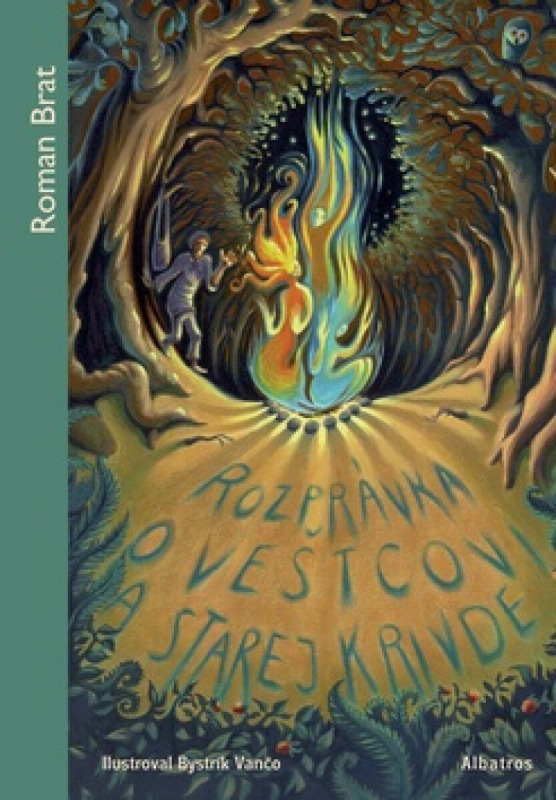 Rozprávka o veštcovi a starej krivde - Roman Brat, Bystrík Vančo (ilustrácie) - kniha z kategorie Pro děti