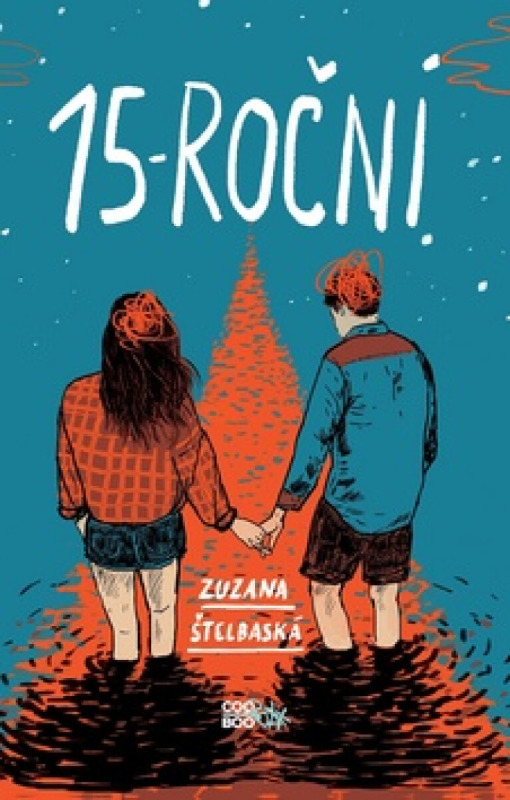 15-roční - Zuzana Štelbaská - kniha z kategorie Beletrie pro děti