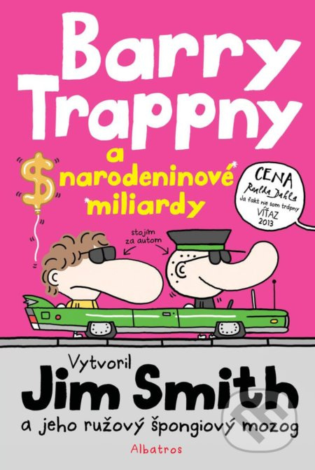 Barry Trappny a narodeninové miliardy - Jim Smith - kniha z kategorie Beletrie pro děti