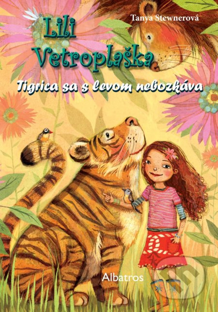 Lili Vetroplaška: Tigrica sa s levom nebozkáva - Tanya Stewner - kniha z kategorie Beletrie pro děti