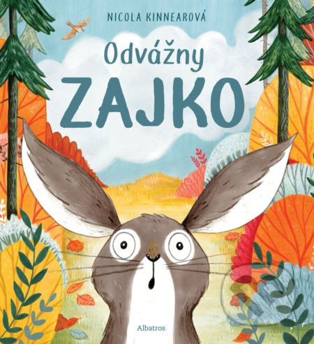 Odvážny zajko - Nicola Kinnear - kniha z kategorie Beletrie pro děti