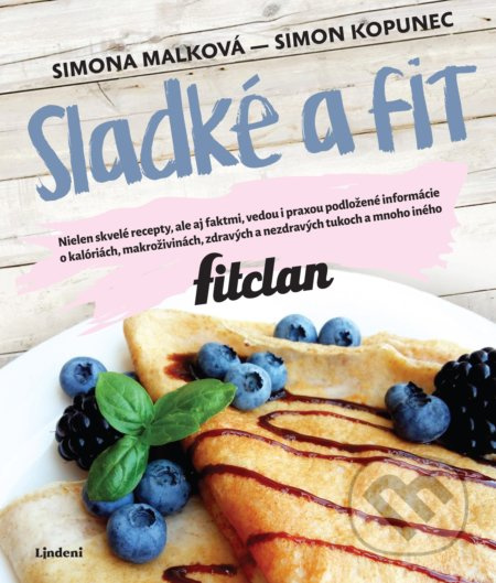 Sladké a fit - Simona Malková, Simon Kopunec - kniha z kategorie Kuchařky