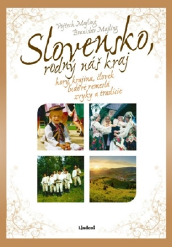 Slovensko, rodný náš kraj (hory, krajina, človek, ľudové remeslá, zvyky a tradície) - kniha z kategorie Hobby