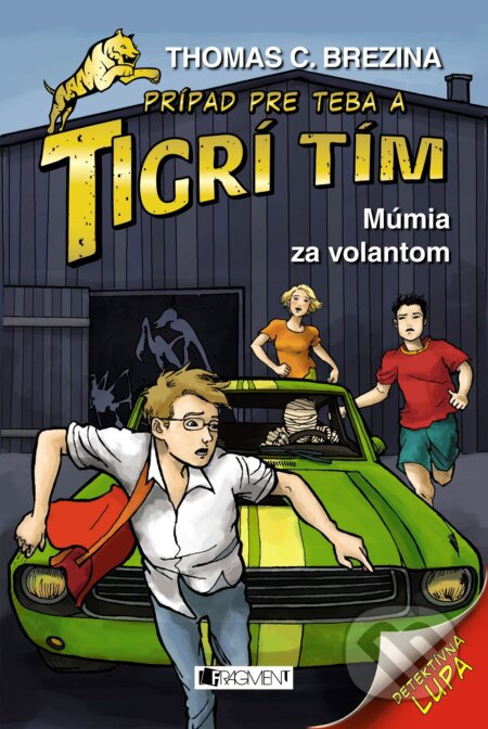 Múmia za volantom (Prípad pre teba a Tigrí tím) - Thomas C. Brezina, Naomi Fearn (ilustrácie) - kniha z kategorie Beletrie pro děti