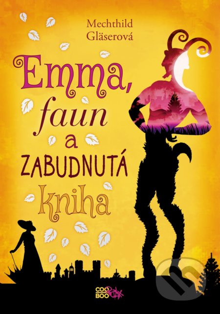 Emma, faun a zabudnutá kniha - Mechthild Gläser - kniha z kategorie Beletrie pro děti