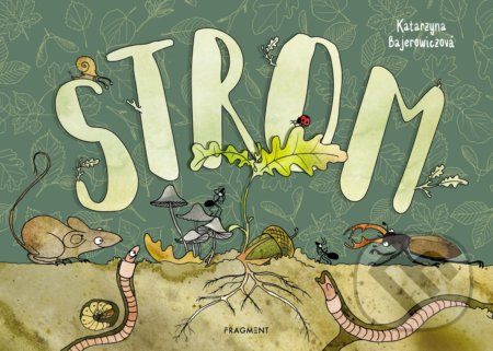 Strom - Katarzyna Bajerowicz - kniha z kategorie Naučné knihy