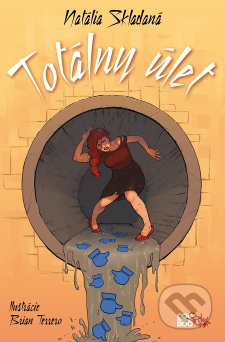 Totálny úlet - Natália Skladaná, Brian Terrero (ilustrácie) - kniha z kategorie Beletrie pro děti