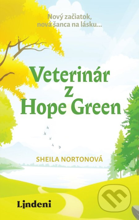 Veterinár z Hope Green (Nový začiatok, nová šanca na lásku...) - kniha z kategorie Společenská beletrie