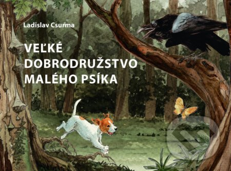 Veľké dobrodružstvo malého psíka - Ladislav Csurma - kniha z kategorie Beletrie pro děti