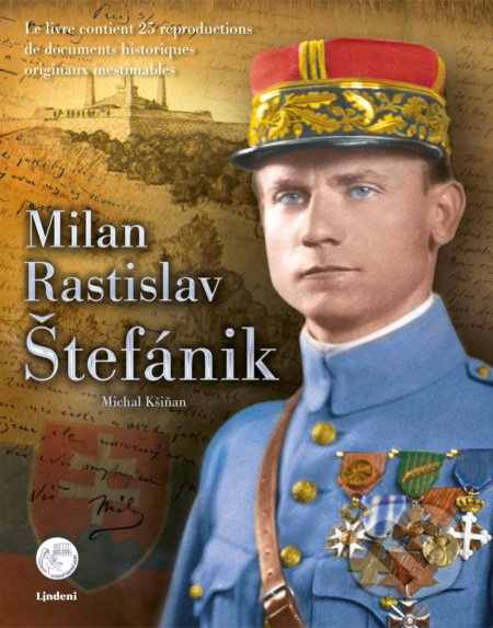 Milan Rastislav Štefánik (francúzske vydanie) - Michal Kšiňan - kniha z kategorie Odborné a naučné