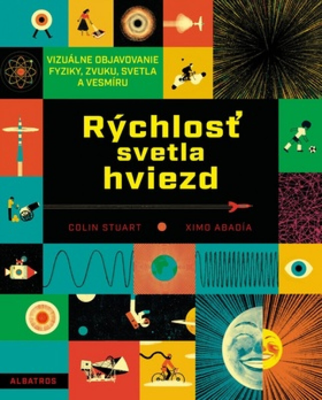 Rýchlosť svetla hviezd (Vizuálne objavovanie fyziky, zvuku svetla a vesmíru) - kniha z kategorie Encyklopedie