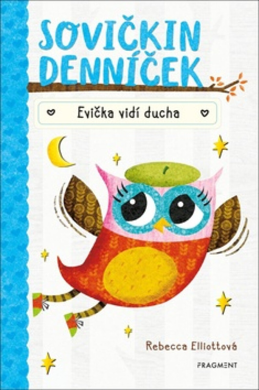Sovičkin denníček: Evička vidí ducha - Rebecca Elliott - kniha z kategorie Beletrie pro děti