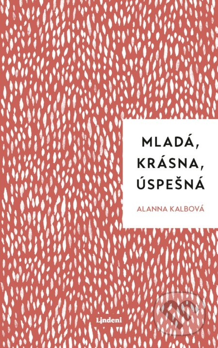 Mladá, krásna, úspešná - Alanna Kalb - kniha z kategorie Zdraví a životní styl