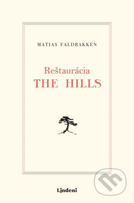 Reštaurácia The Hills - Matias Faldbakken - kniha z kategorie Společenská beletrie