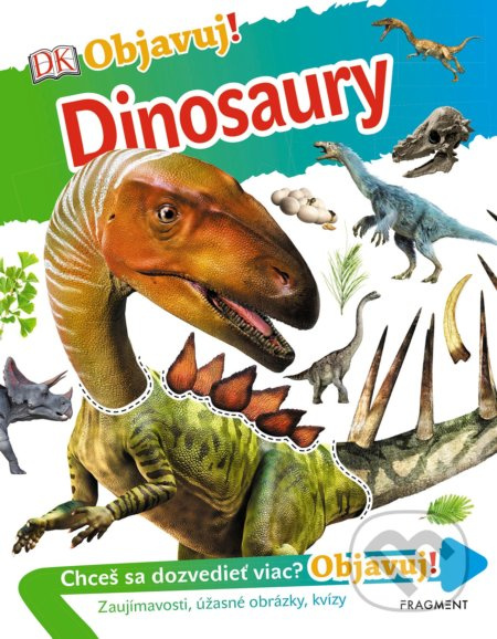Objavuj! Dinosaury - kniha z kategorie Beletrie pro děti