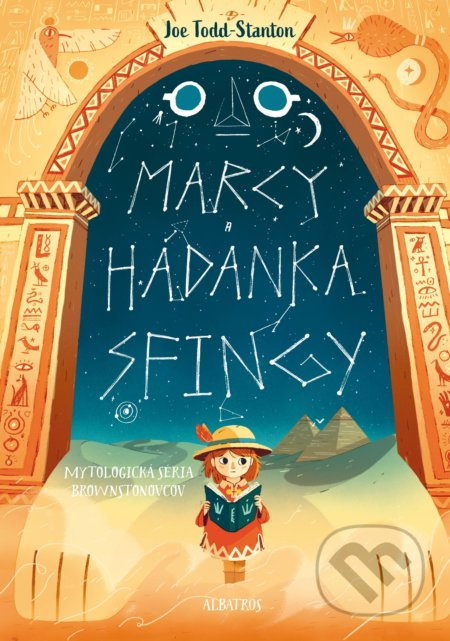 Marcy a hádanka sfingy - Joe Todd-Stanton - kniha z kategorie Beletrie pro děti