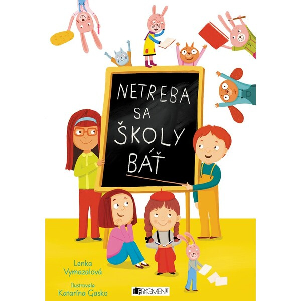 Netreba sa školy báť