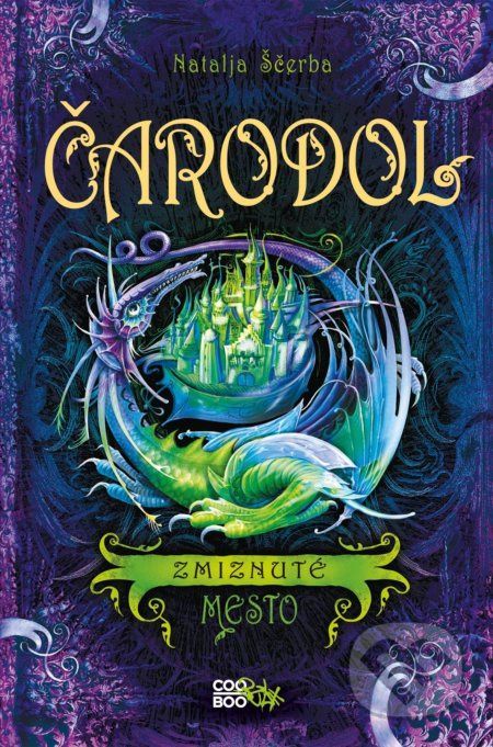 Čarodol: Zmiznuté mesto - Natalja Ščerba, Olga Zakis (ilustrátor) - kniha z kategorie Beletrie pro děti