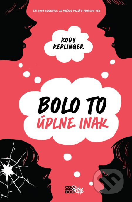 Bolo to úplne inak - Kody Keplinger - kniha z kategorie Beletrie pro děti