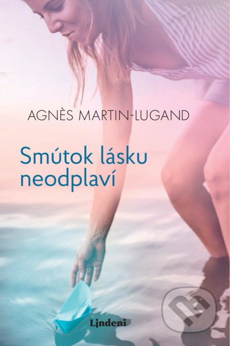 Smútok lásku neodplaví - Agnes Martin-Lugand - kniha z kategorie Společenská beletrie