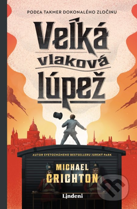 Veľká vlaková lúpež (Podľa takmer dokonalého zločinu) - kniha z kategorie Detektivky, thrillery a horory