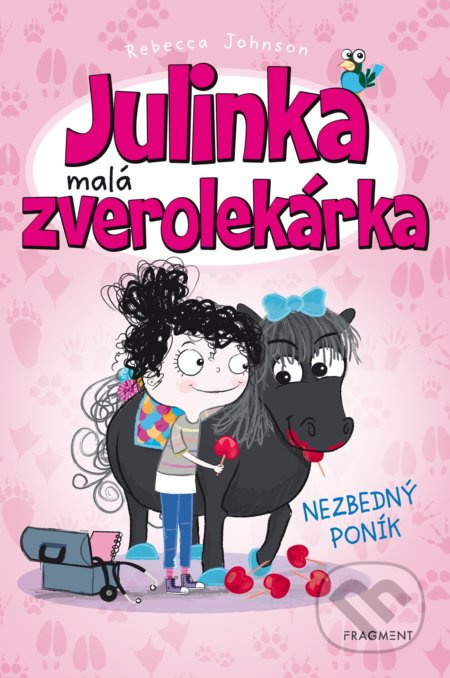 Julinka – malá zverolekárka: Nezbedný poník - Rebecca Johnson - kniha z kategorie Beletrie pro děti
