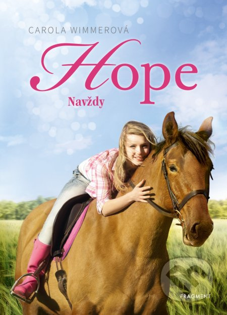 Hope: Navždy - Carola Wimmer - kniha z kategorie Beletrie pro děti
