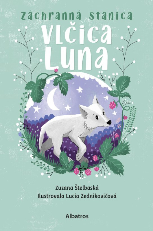Záchranná stanica: Vlčica Luna -  Zuzana Štelbaská