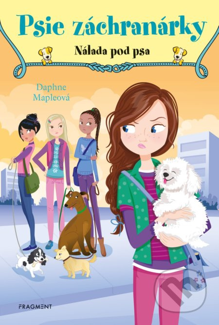 Psie záchranárky: Nálada pod psa - Daphne Maple, Annabelle Métayer (ilustrátor) - kniha z kategorie Beletrie pro děti