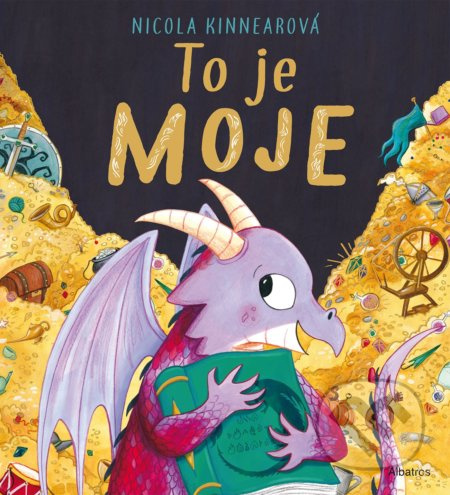 To je moje! - Nicola Kinnear - kniha z kategorie Pohádky