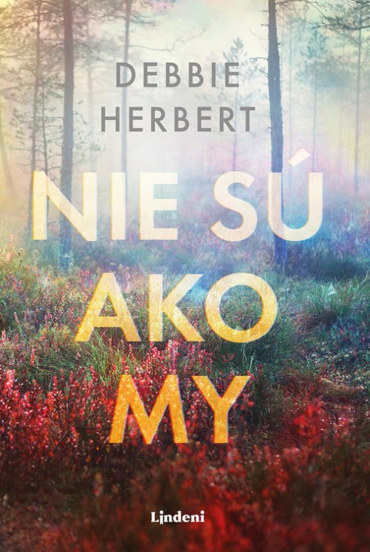 Nie sú ako my -  Debbie Herbert