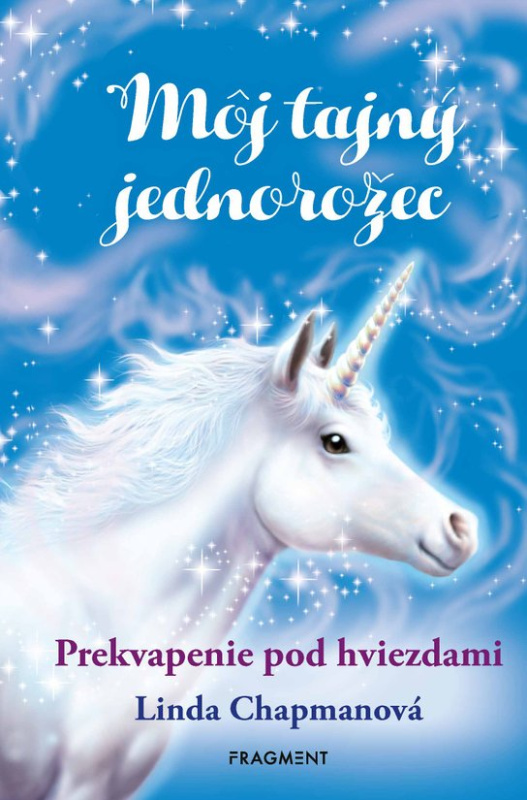 Môj tajný jednorožec 4: Prekvapenie pod hviezdami -  Linda Chapmanová