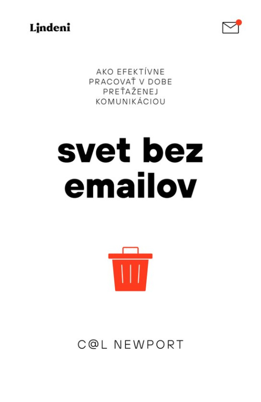 Svet bez e-mailov -  Cal Newport