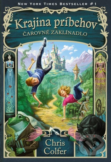 Krajina príbehov: Čarovné zaklínadlo - Chris Colfer, Brandon Dorman (ilustrátor) - kniha z kategorie Beletrie pro děti
