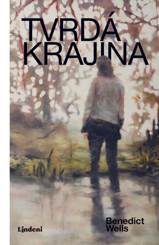Tvrdá krajina -  Benedict Wells