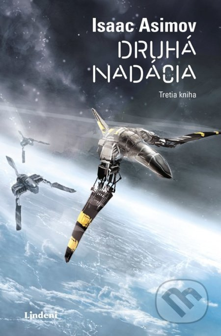 Druhá nadácia (Tretia kniha) - Isaac Asimov, Alan Brion (ilustrátor)