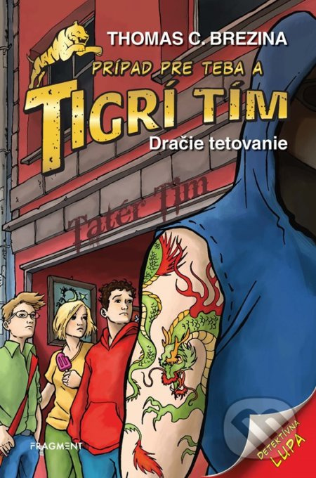 Dračie tetovanie (Prípad pre teba a Tigrí tím) - Thomas C. Brezina - kniha z kategorie Detektivky