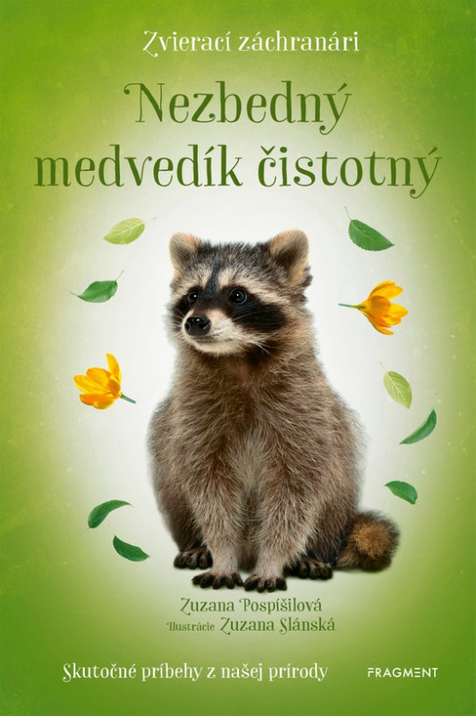 Zvierací záchranári - Nezbedný medvedík čistotný -  Zuzana Pospíšilová