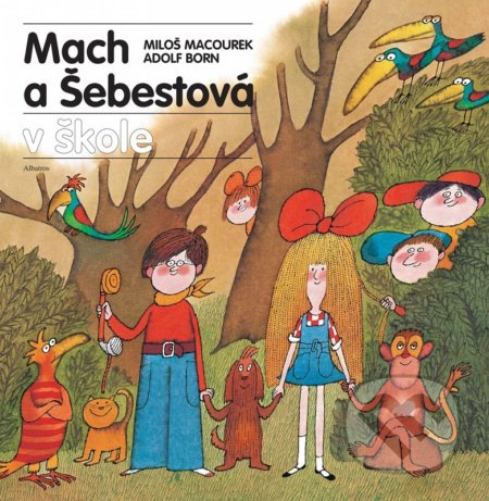 Mach a Šebestová v škole - Miloš Macourek, Adolf Born (ilustrátor) - kniha z kategorie Pro děti