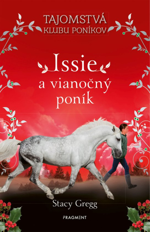 Issie a vianočný poník -  Stacy Gregg