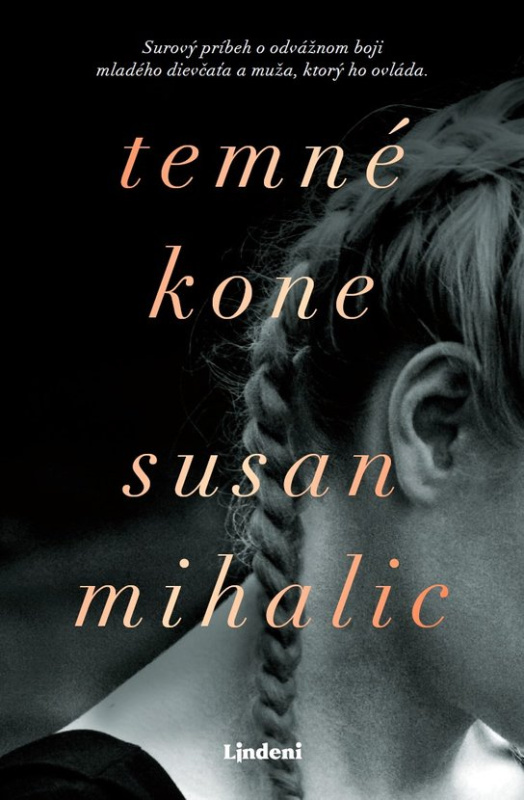 Temné kone -  Susan Mihalic