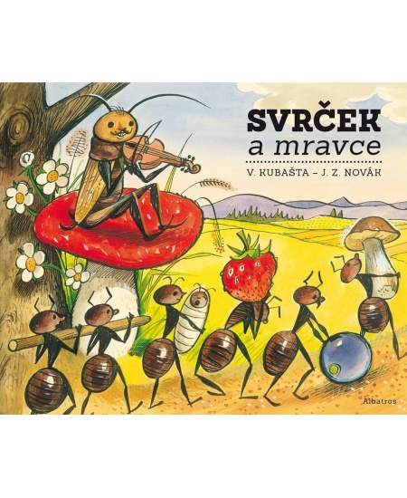 Svrček a mravce - Vojtěch Kubašta, Jiří Zdeněk Novák - kniha z kategorie Pro děti